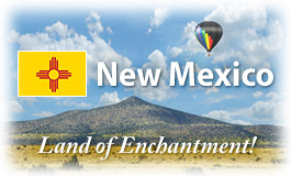 New Mexico, Land of Enchantment!
