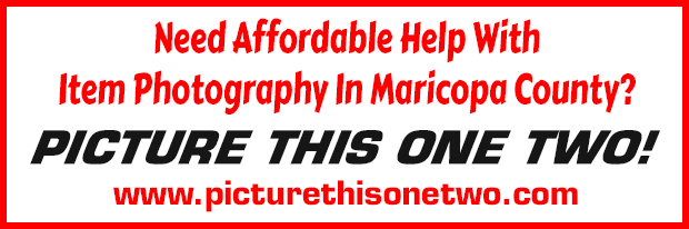 Need Affordable Help WithItem Photography In Maricopa County? Call PICTURE THIS ONE TWO!