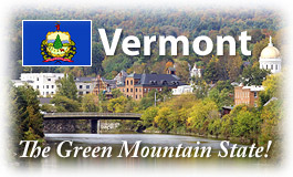 Vermont, The Green Mountain State!